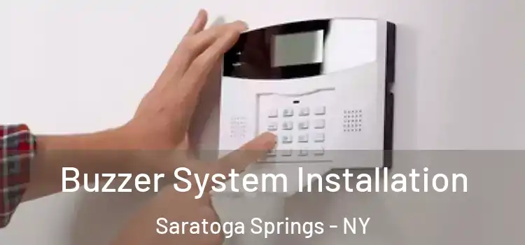  Buzzer System Installation Saratoga Springs - NY