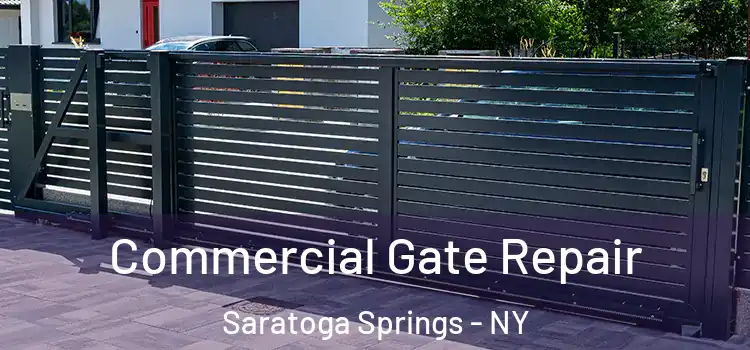  Commercial Gate Repair Saratoga Springs - NY