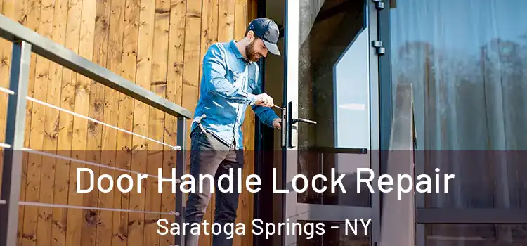  Door Handle Lock Repair Saratoga Springs - NY