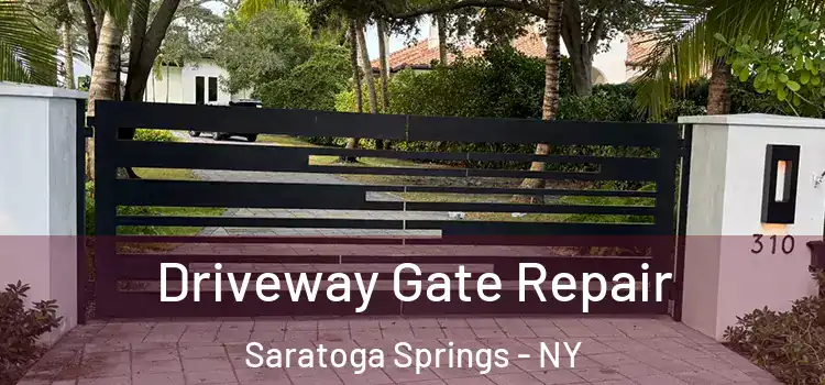 Driveway Gate Repair Saratoga Springs - NY