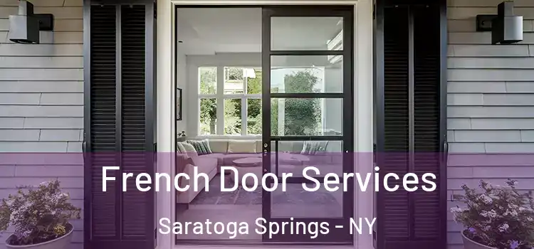  French Door Services Saratoga Springs - NY
