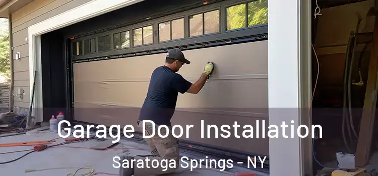  Garage Door Installation Saratoga Springs - NY