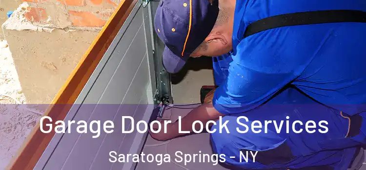  Garage Door Lock Services Saratoga Springs - NY