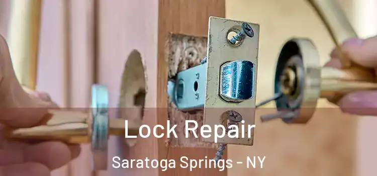  Lock Repair Saratoga Springs - NY