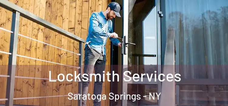  Locksmith Services Saratoga Springs - NY