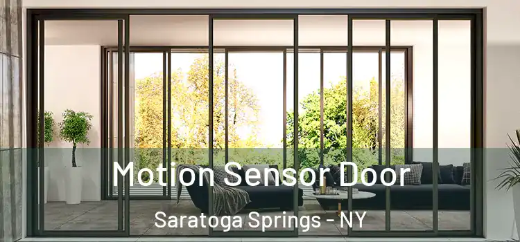  Motion Sensor Door Saratoga Springs - NY