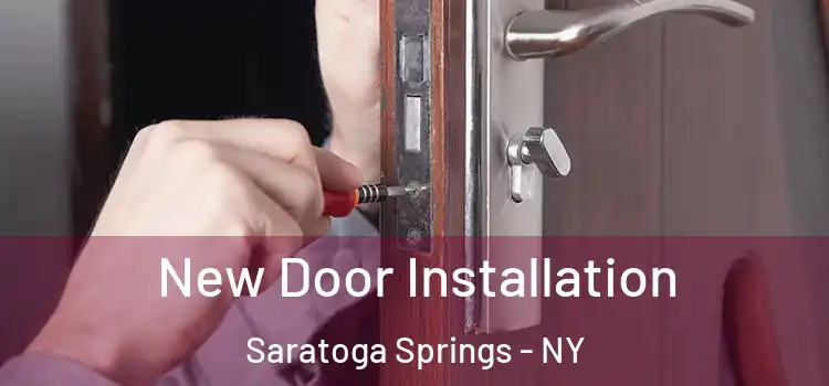  New Door Installation Saratoga Springs - NY