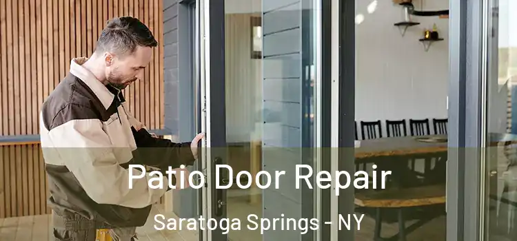  Patio Door Repair Saratoga Springs - NY