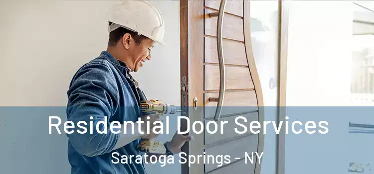  Residential Door Services Saratoga Springs - NY