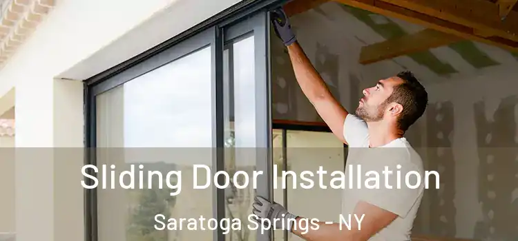 Sliding Door Installation Saratoga Springs - NY