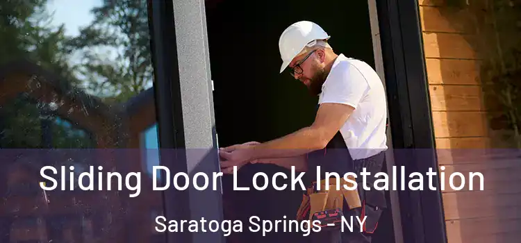  Sliding Door Lock Installation Saratoga Springs - NY